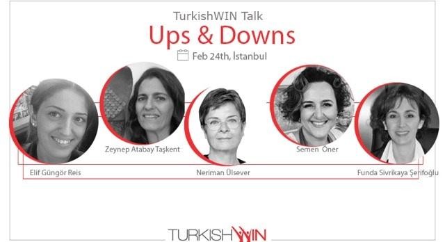 TurkishWIN Talk: Ups and Downs